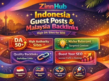 Do Indonesia Guest Posts And Malaysia Backlinks On High Da Sites For Seo