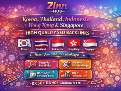 Create Korea Thailand Indonesia Hong Kong Singapore High Quality Seo Backlinks