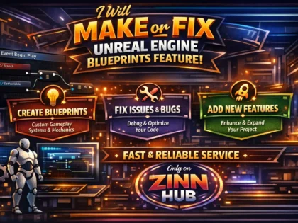 make or fix any unreal engine blueprints feature