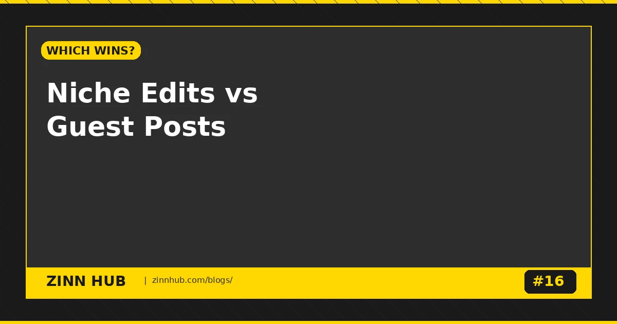 Niche Edits Vs Guest Posts: Which Link Building Strategy Wins In 2026?