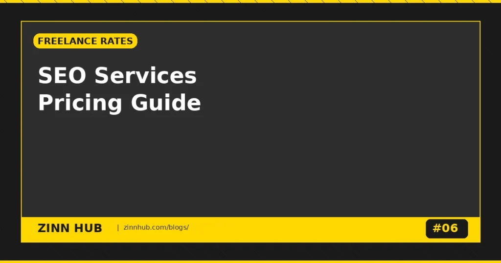 Seo Services Pricing Guide What To Charge (Or Pay) In 2026 - Zinn Hub Blog
