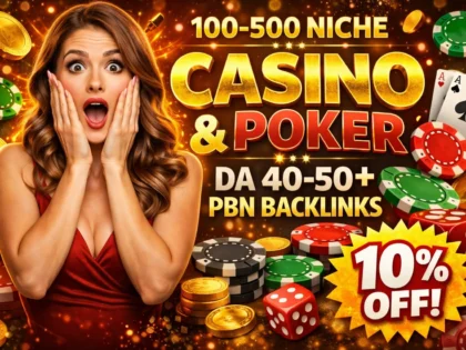 100–500 Casino Poker Slot PBN Backlinks (DA 40–50+) SEO Boost