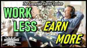 "Work Less - Earn More"