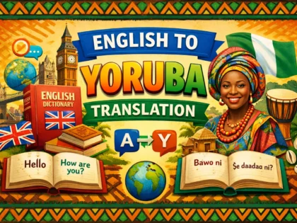 I will do English to Yoruba Translation (Native, Human, Accurate, Cultural)