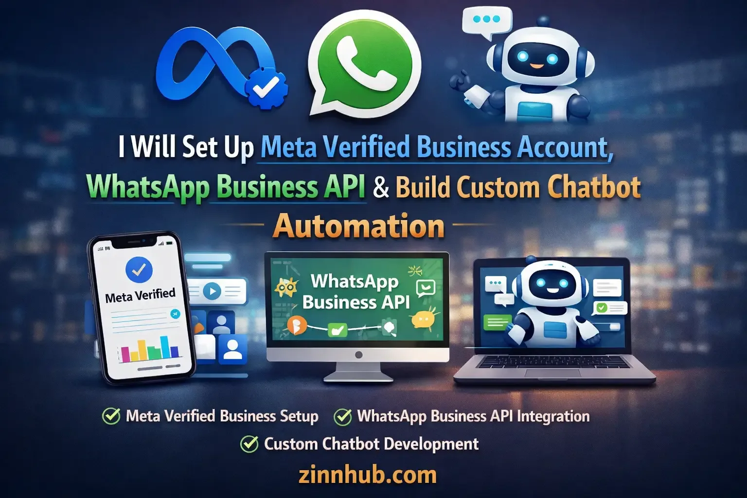 I Will Set Up Meta Verified Business Account, Whatsapp Business Api &Amp; Build Custom Chatbot Automation 1 I Will Set Up Meta Verified Business Account, Whatsapp Business Api &Amp; Build Custom Chatbot Automation