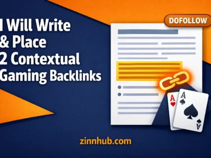 I Will Write And Place Two Contextual Gaming Niche Backlinks 2 I Will Write And Place Two Contextual Gaming Niche Backlinks — Available On Zinn Hub