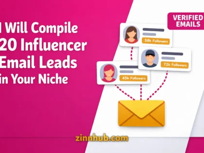 I Will Compile Twenty Influencer Email Leads In Your Niche 2 I Will Compile Twenty Influencer Email Leads In Your Niche — Available On Zinn Hub