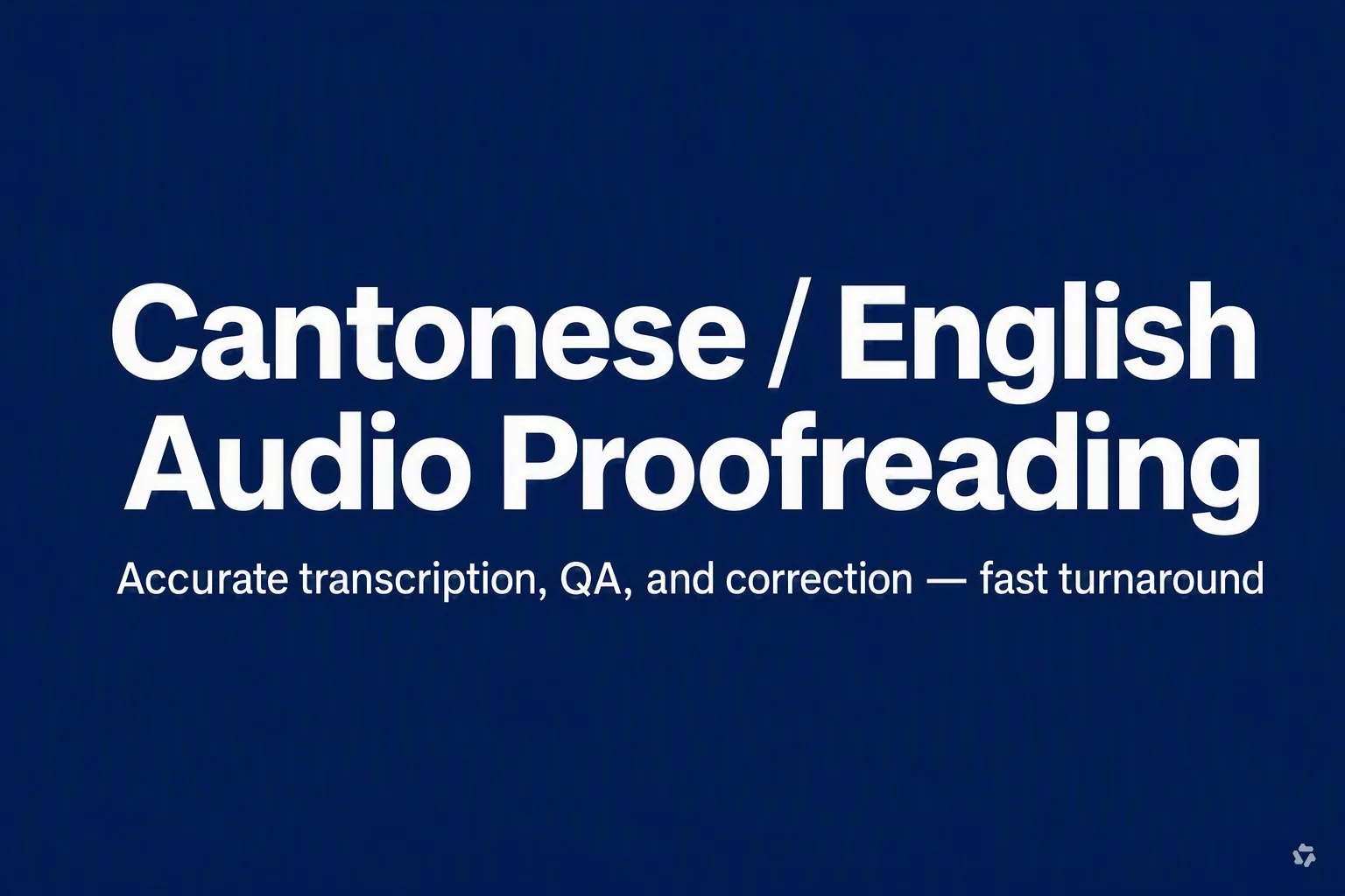 Revisionerò e controllerò la qualità delle trascrizioni audio in cantonese e inglese per accuratezza 1 Revisionerò e controllerò la qualità delle trascrizioni audio in cantonese e inglese per accuratezza