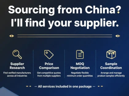 I Will research suppliers, compare prices, and help you source from China