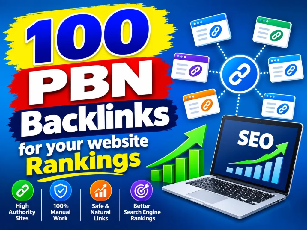 I will build 100 PBN Backlinks for your website Rankings