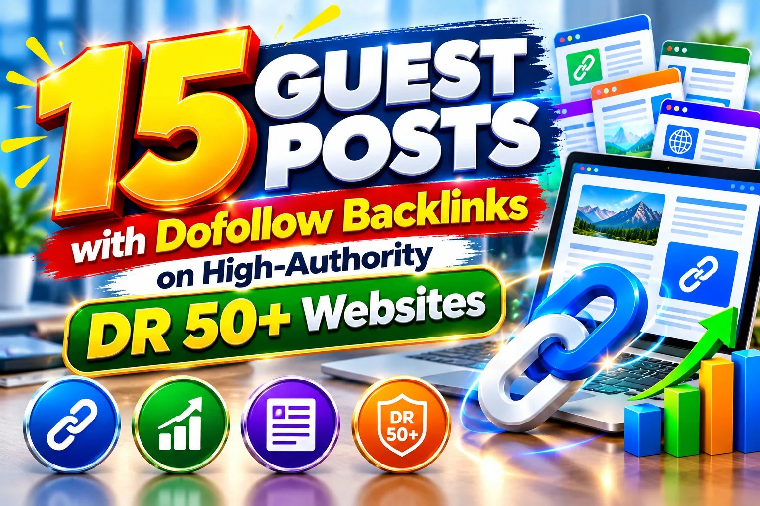 Pubblicherò 15 guest post con backlink dofollow su siti web ad alta autorità DR 50+