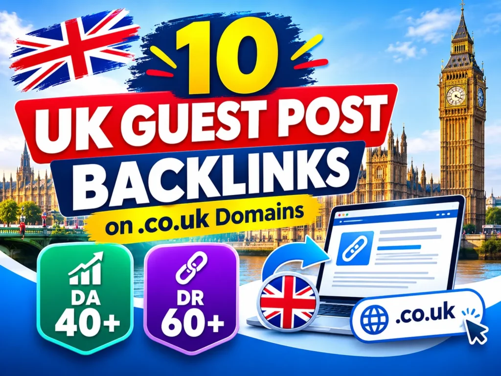 Ich werde 10 UK Gastbeitrags-Backlinks auf.co.uk Domains DA 40+ DR 60+ erstellen