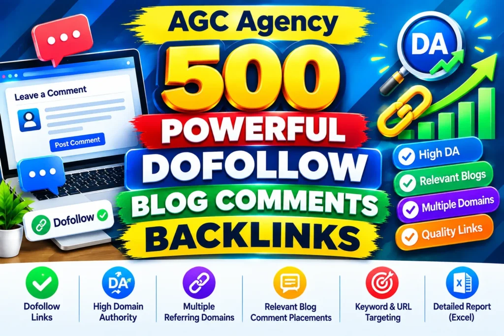 500 சக்திவாய்ந்த Dofollow Blog comments Backlinks DA இணைப்புகள் SEO Link Building ஐ உருவாக்குவேன்