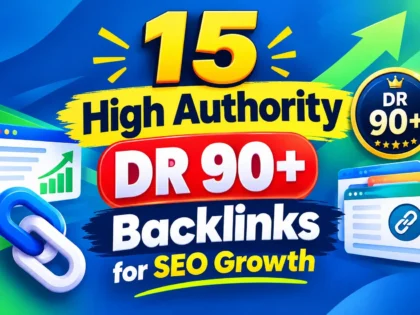 I Will Build 15 High Authority DR 90+ Backlinks for SEO