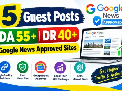 Zbuduję 5 post&oacute;w gościnnych na stronach z DA 55+ DR 40+ zatwierdzonych przez Google News