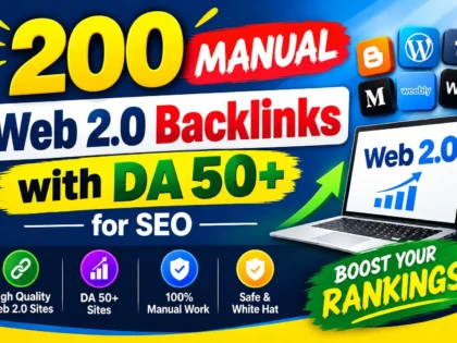 I Will Create 200 Manual Web 2.0 Backlinks with DA 50+ for SEO Rankings