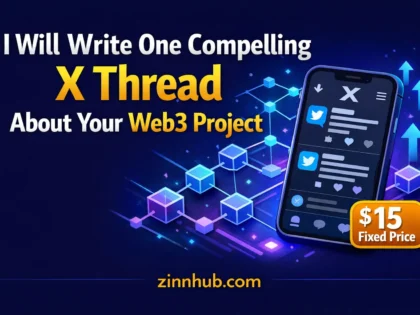 I Will Write One Compelling X Thread About Your Web3 Project — Available On Zinn Hub
