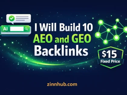 I Will Build Ten Aeo And Geo Backlinks For Ai Search Visibility — Available On Zinn Hub