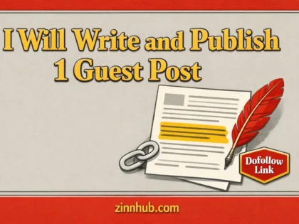 I Will Write And Publish One Guest Post With A Dofollow Backlink 2 I Will Write And Publish One Guest Post With A Dofollow Backlink — Available On Zinn Hub
