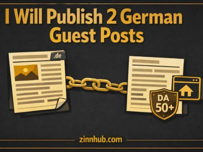 I Will Publish Two German Guest Post Backlinks On High Da De Sites 2 I Will Publish Two German Guest Post Backlinks On High Da De Sites — Available On Zinn Hub