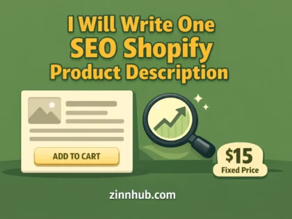 I Will Write One Seo Shopify Product Description That Converts 2 I Will Write One Seo Shopify Product Description That Converts — Available On Zinn Hub