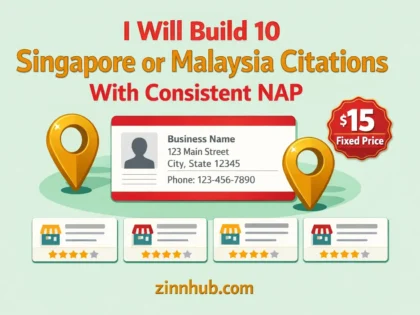 I Will Build 10 Singapore Or Malaysia Citations With Consistent Nap 2 I Will Build 10 Singapore Or Malaysia Citations With Consistent Nap — Available On Zinn Hub