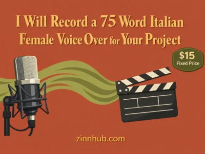 I Will Record A 75 Word Italian Female Voice Over For Your Project 2 I Will Record A 75 Word Italian Female Voice Over For Your Project — Available On Zinn Hub