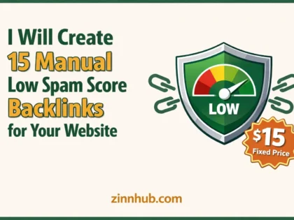 I Will Create 15 Manual Low Spam Score Backlinks For Your Website 2 I Will Create 15 Manual Low Spam Score Backlinks For Your Website — Available On Zinn Hub