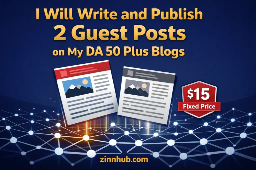 I will write and publish 2 guest posts on my DA 50 plus blogs