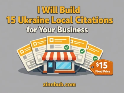 I Will Build 15 Ukraine Local Citations For Your Business 2 I Will Build 15 Ukraine Local Citations For Your Business — Available On Zinn Hub
