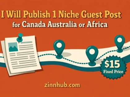 I Will Publish 1 Niche Guest Post For Canada Australia Or Africa 2 I Will Publish 1 Niche Guest Post For Canada Australia Or Africa — Available On Zinn Hub