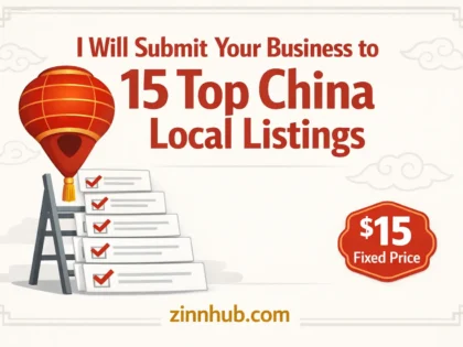 I Will Submit Your Business To 15 Top China Local Listings 2 I Will Submit Your Business To 15 Top China Local Listings — Available On Zinn Hub