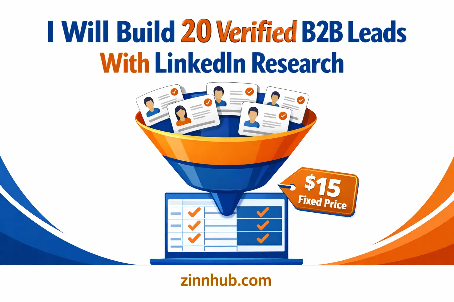 I Will Build 20 Verified B2B Leads With Linkedin Research 1 I Will Build 20 Verified B2B Leads With Linkedin Research — Available On Zinn Hub