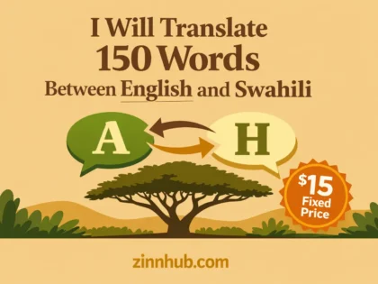 I Will Translate 150 Words Between English And Swahili 2 I Will Translate 150 Words Between English And Swahili — Available On Zinn Hub