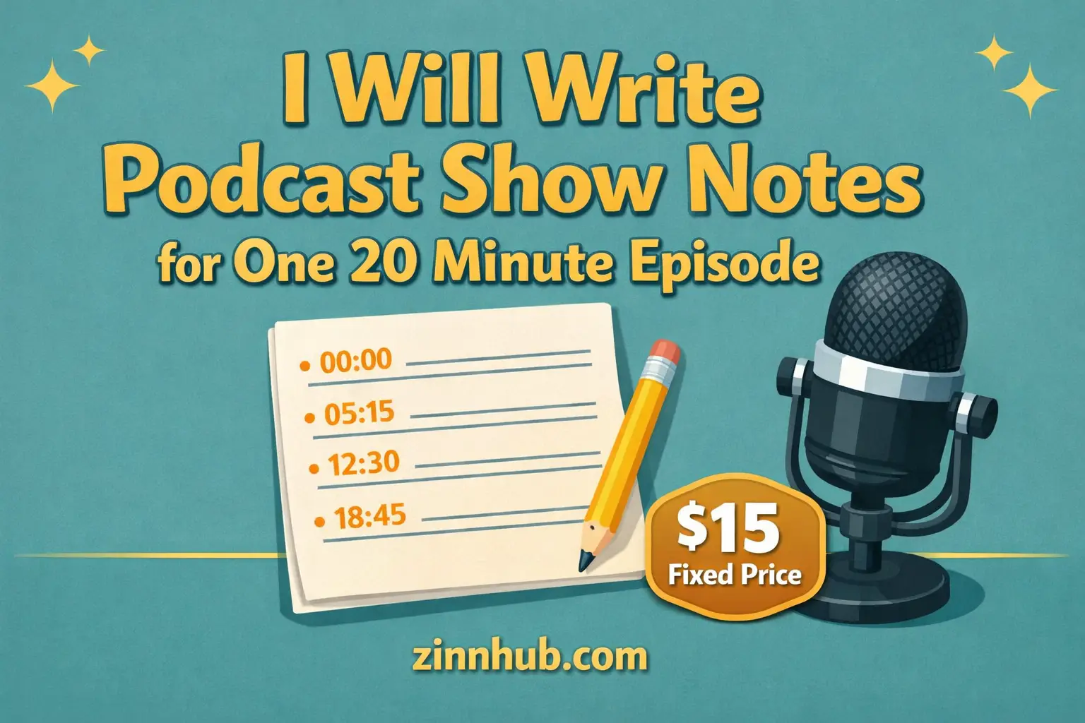I Will Write Podcast Show Notes For One 20 Minute Episode 1 I Will Write Podcast Show Notes For One 20 Minute Episode — Available On Zinn Hub
