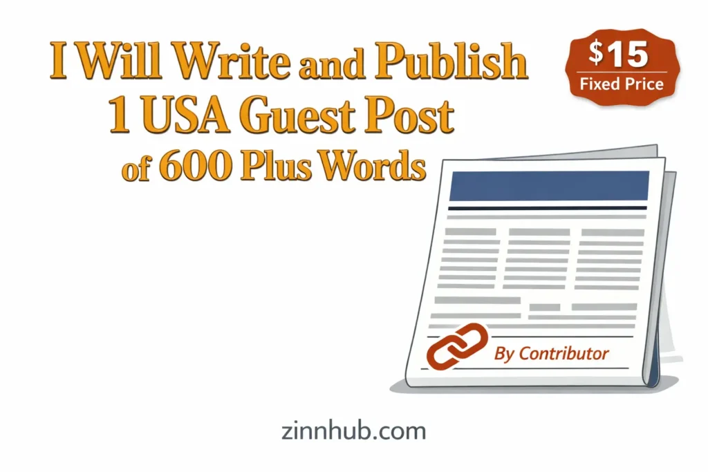 I will write and publish 1 USA guest post of 600 plus words