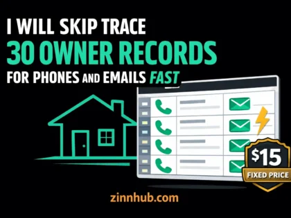 I Will Skip Trace 30 Owner Records For Phones And Emails Fast 2 I Will Skip Trace 30 Owner Records For Phones And Emails Fast — Available On Zinn Hub