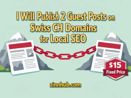 I Will Publish 2 Guest Posts On Swiss Ch Domains For Local Seo 2 I Will Publish 2 Guest Posts On Swiss Ch Domains For Local Seo — Available On Zinn Hub