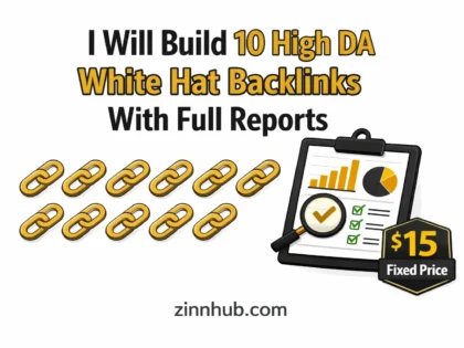 I Will Build 10 High Da White Hat Backlinks With Full Reports 2 I Will Build 10 High Da White Hat Backlinks With Full Reports — Available On Zinn Hub