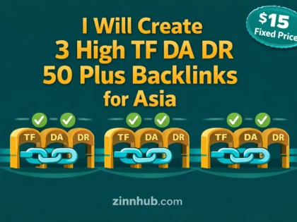 I Will Create 3 High Tf Da Dr 50 Plus Backlinks For Asia 2 I Will Create 3 High Tf Da Dr 50 Plus Backlinks For Asia — Available On Zinn Hub