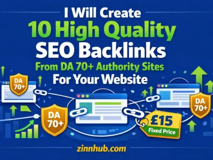 I Will Create 10 High Quality Seo Backlinks From Da70+ Authority Sites For Your Website — Available On Zinn Hub