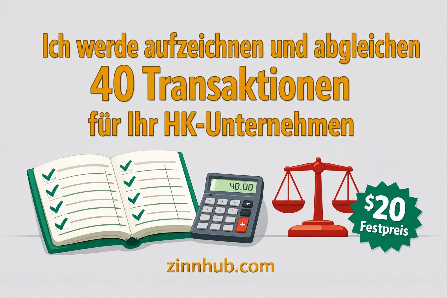 Ich werde 40 Transaktionen f&uuml;r Ihr HK-Unternehmen aufzeichnen und abstimmen