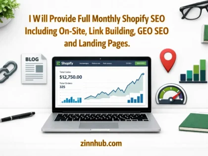 I Will Provide Full Monthly Shopify SEO Including On-Site, Link Building, GEO SEO and Landing Pages