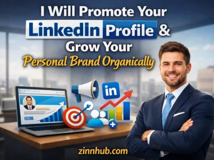 I Will Promote Your LinkedIn Profile & Grow Your Personal Brand Organically