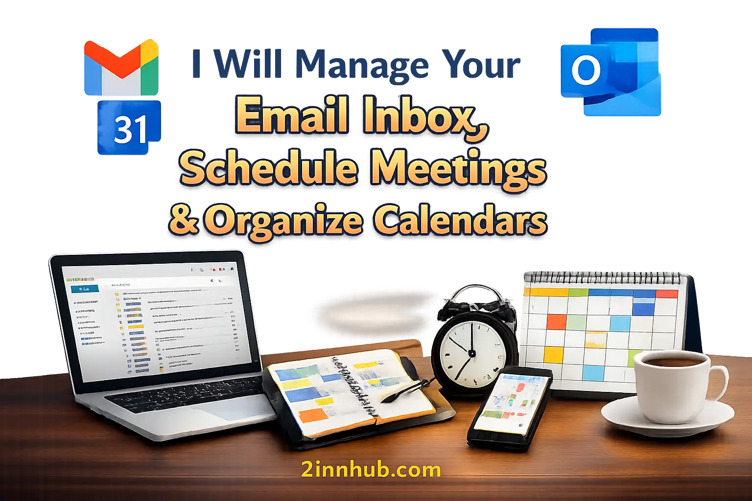 I Will Manage Your Email Inbox, Schedule Meetings, And Organize Your Calendar Professionally 1 I Will Manage Your Email Inbox, Schedule Meetings, And Organize Your Calendar Professionally