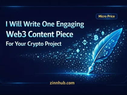 I Will Write One Engaging Web3 Content Piece For Your Crypto Project 2 I Will Write One Engaging Web3 Content Piece For Your Crypto Project — Available On Zinn Hub