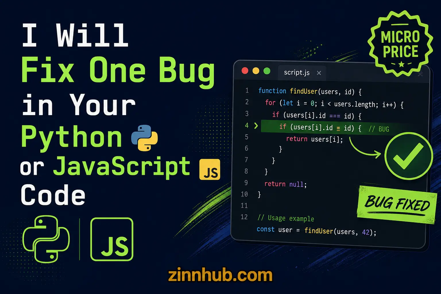 I will fix one bug in your Python or JavaScript code